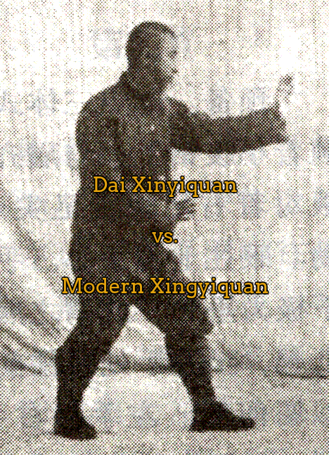 Comparative analysis on Dai Xinyiquan and modern Xingyiquan